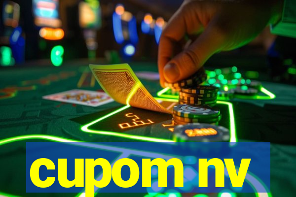 cupom nv