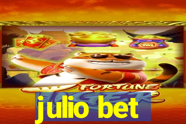 julio bet