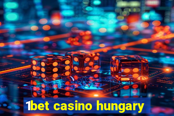 1bet casino hungary