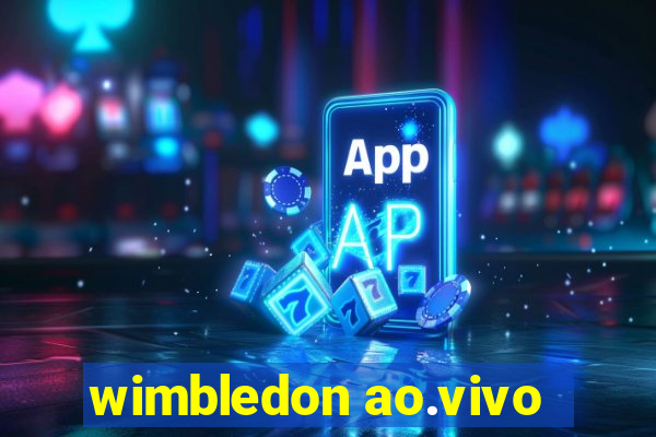 wimbledon ao.vivo