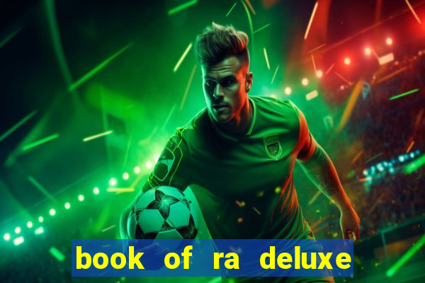 book of ra deluxe online slot