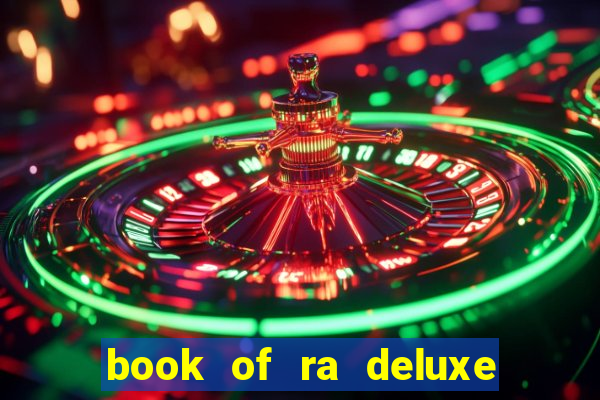 book of ra deluxe online slot