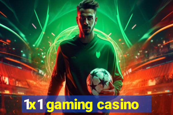 1x1 gaming casino