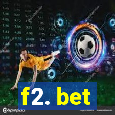 f2. bet