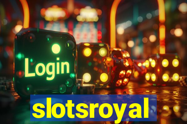 slotsroyal