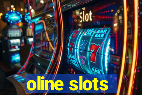 oline slots