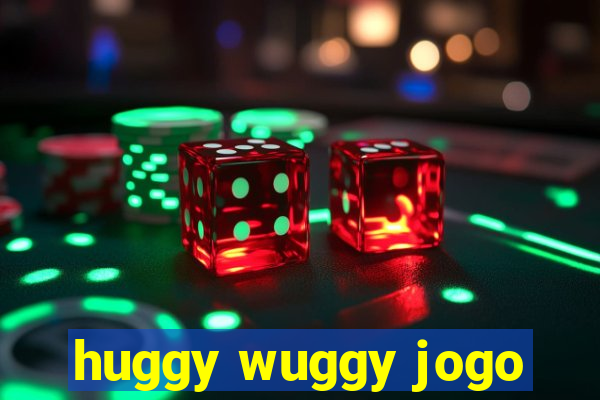 huggy wuggy jogo