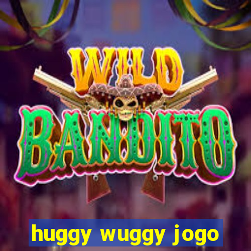 huggy wuggy jogo