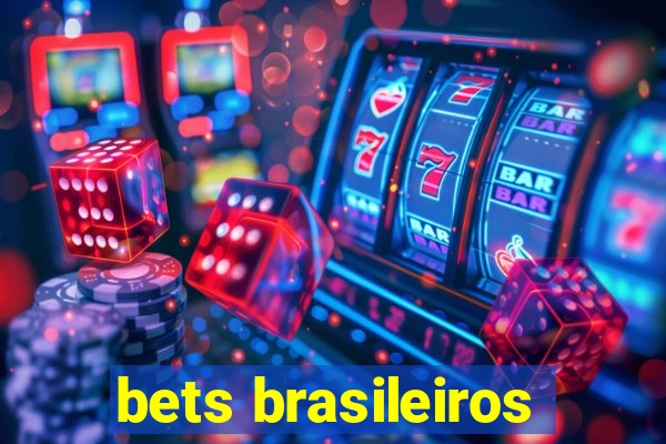 bets brasileiros