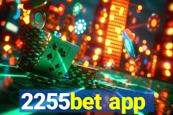 2255bet app