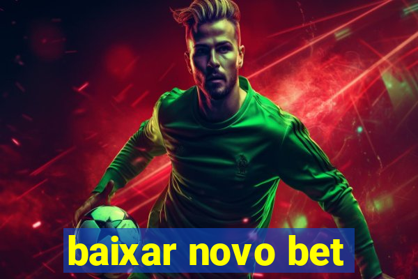 baixar novo bet