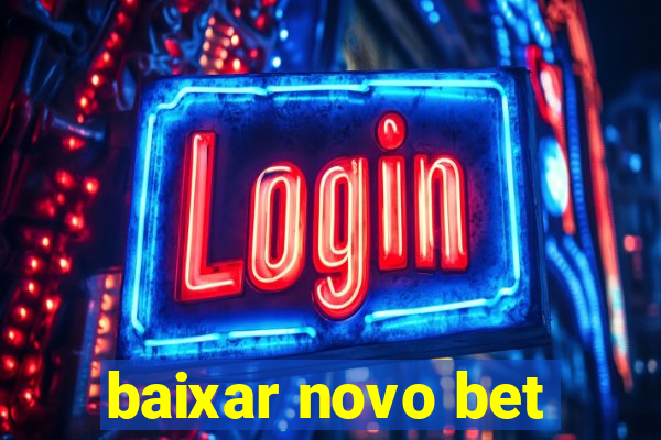 baixar novo bet