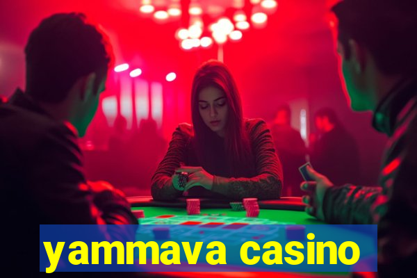 yammava casino