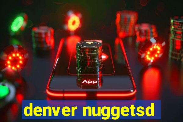 denver nuggetsd