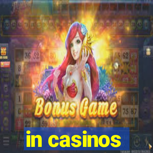 in casinos