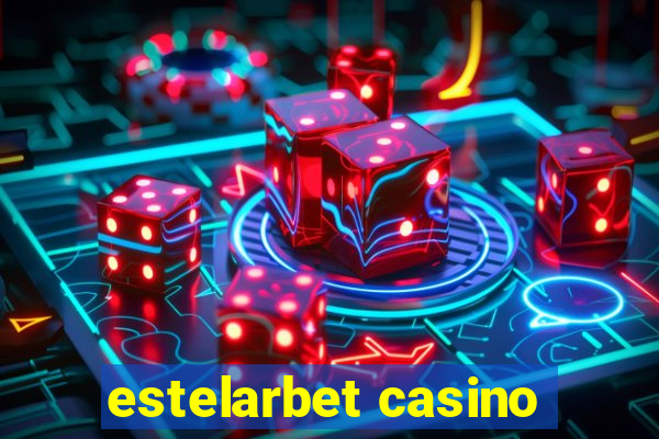 estelarbet casino