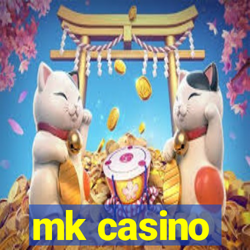 mk casino