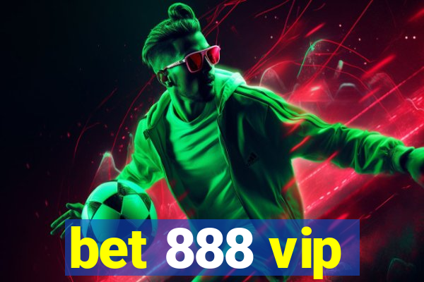 bet 888 vip