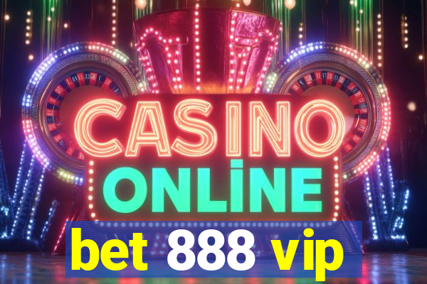 bet 888 vip