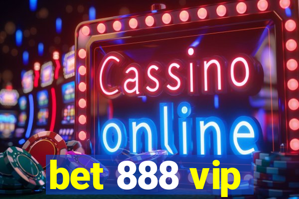 bet 888 vip