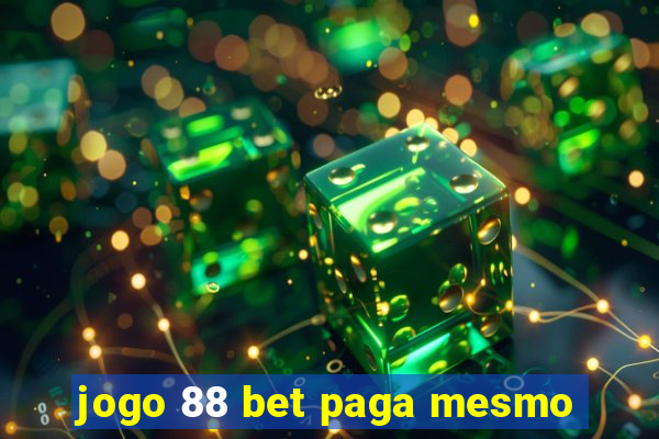 jogo 88 bet paga mesmo