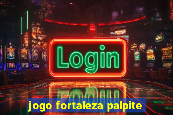 jogo fortaleza palpite