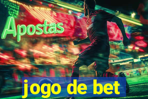 jogo de bet