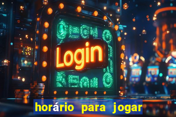 horário para jogar tiger fortune