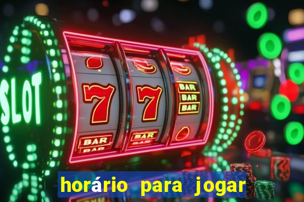 horário para jogar tiger fortune