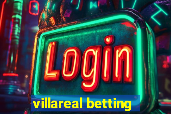 villareal betting