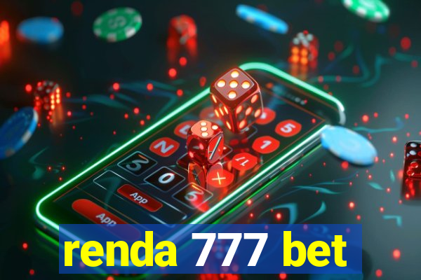 renda 777 bet