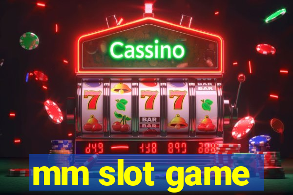 mm slot game