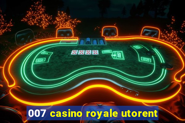 007 casino royale utorent