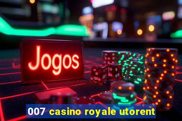 007 casino royale utorent