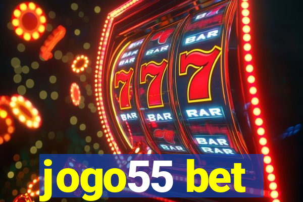 jogo55 bet