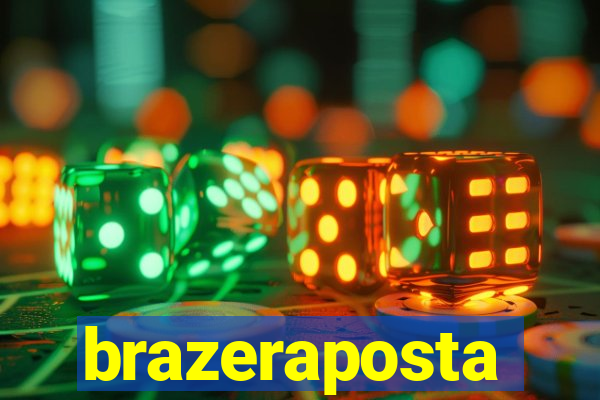 brazeraposta