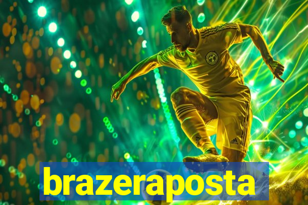 brazeraposta