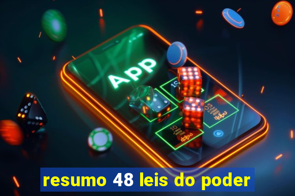 resumo 48 leis do poder