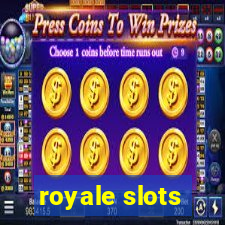 royale slots