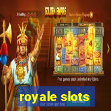 royale slots