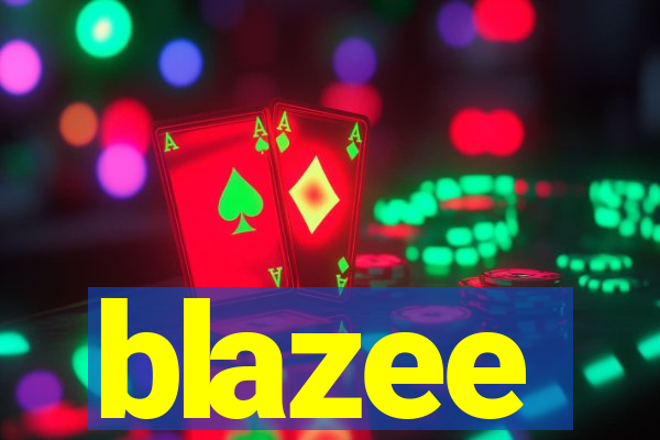 blazee