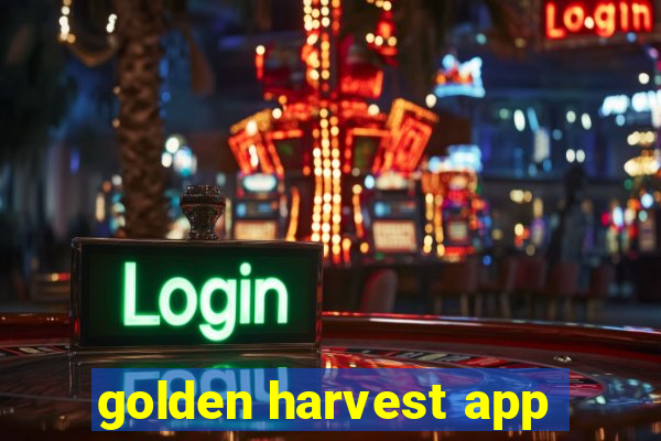 golden harvest app