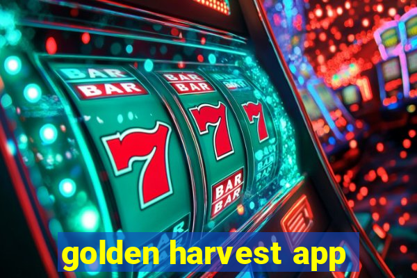 golden harvest app