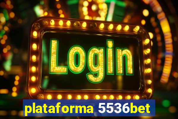 plataforma 5536bet