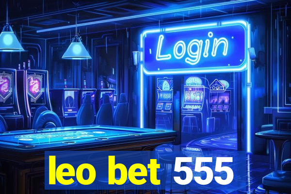 leo bet 555