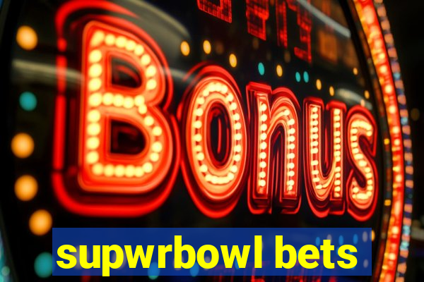 supwrbowl bets