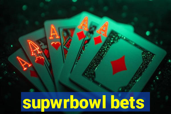 supwrbowl bets