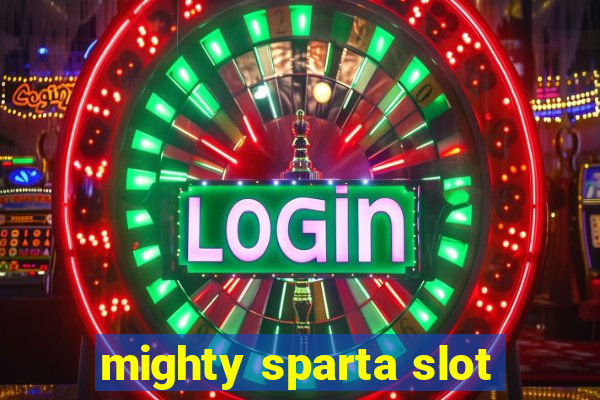 mighty sparta slot