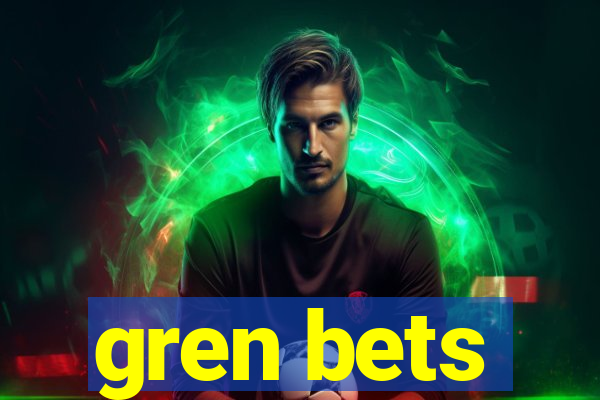 gren bets