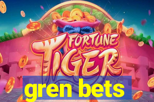 gren bets